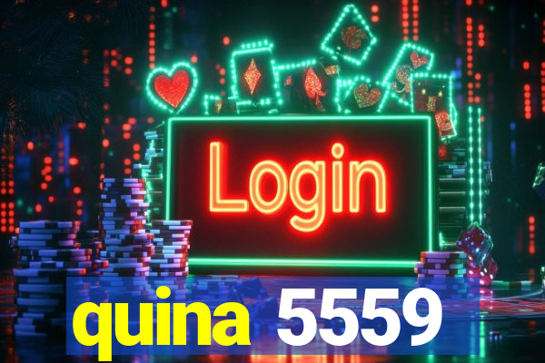 quina 5559